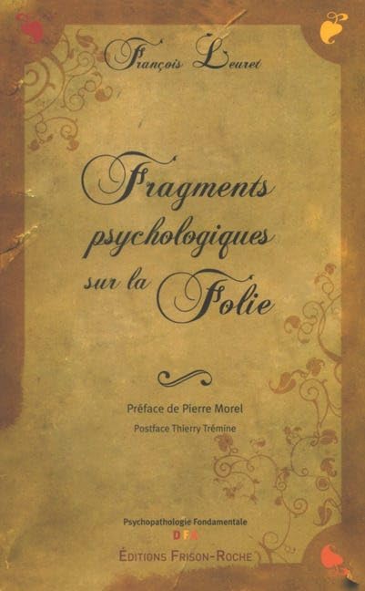 Fragments psychologiques sur la folie : La naissance de la psychose Non-fiction