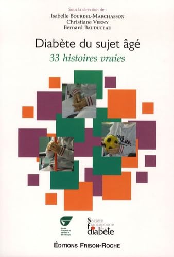 Diabète du sujet âgé. 33 histoires vraies Medicine