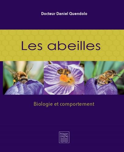 Les abeilles: Biologie et comportement Books