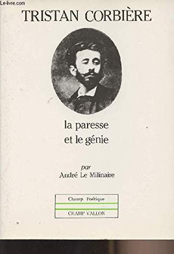 Tristan Corbière : la paresse et le génie Books