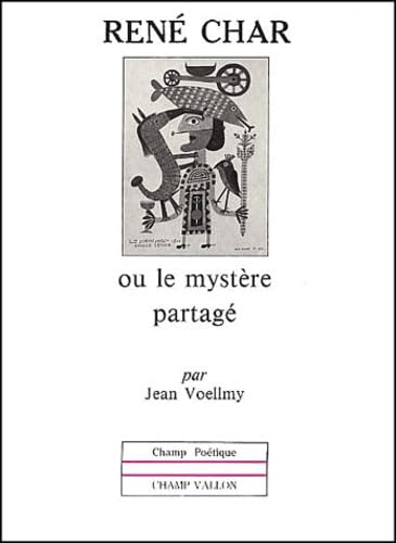 Rene Char Ou Le Mystere Partage book