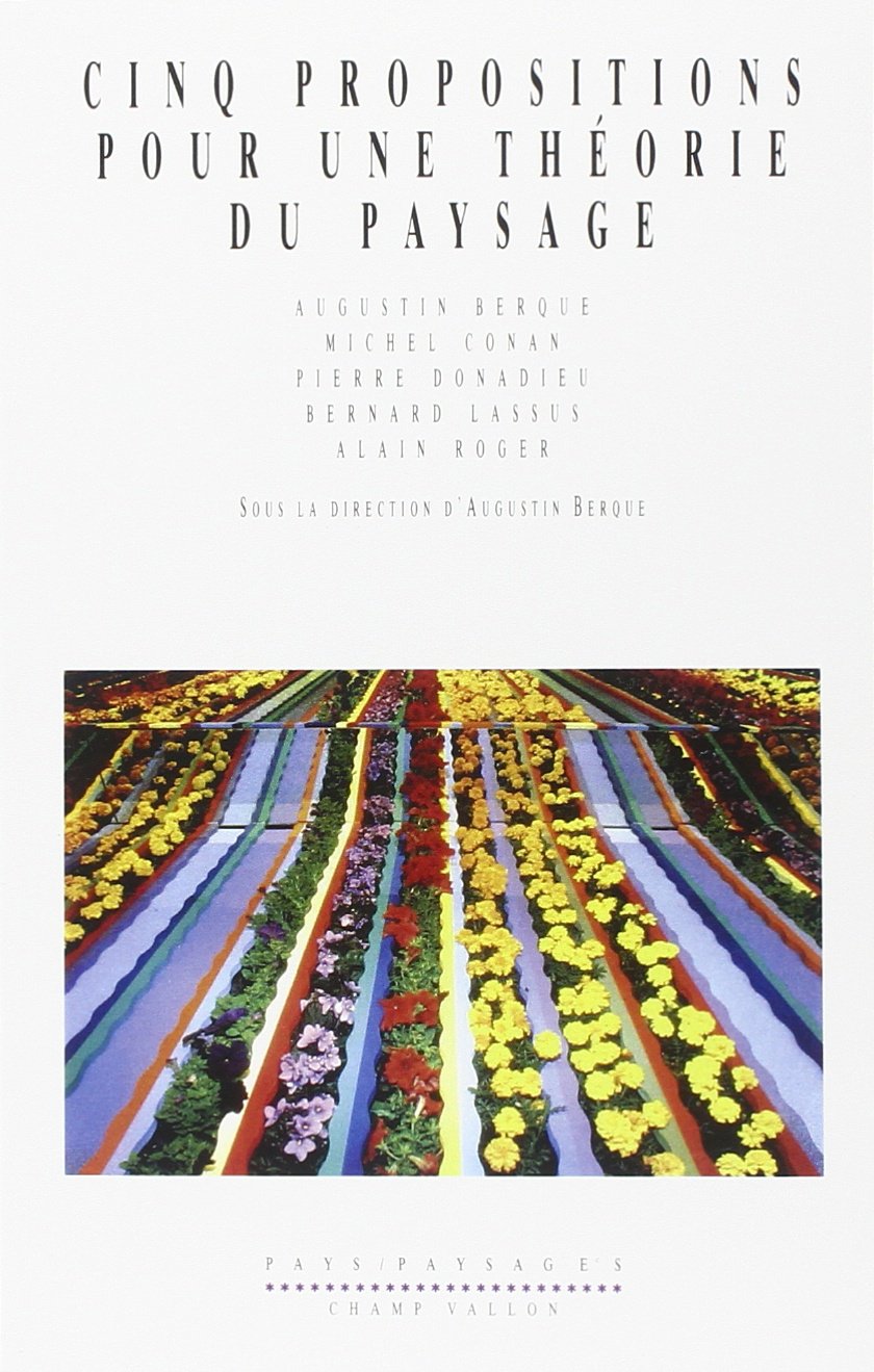 CINQ PROPOSITIONS POUR UNE THEORIE DU PAYSAGE Film, Art & Culture