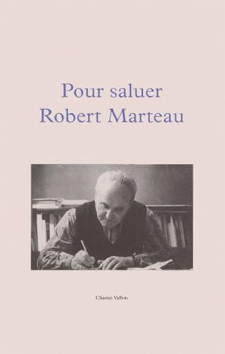 Pour saluer Robert Marteau. Cahier d'hommages book