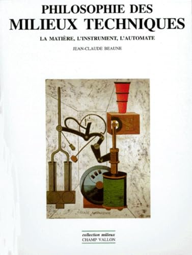 PHILOSOPHIE DES MILIEUX TECHNIQUES Philosophy