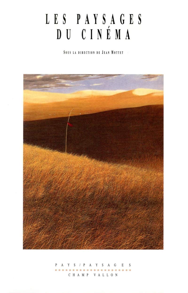 LES PAYSAGES DU CINEMA Film, Art & Culture