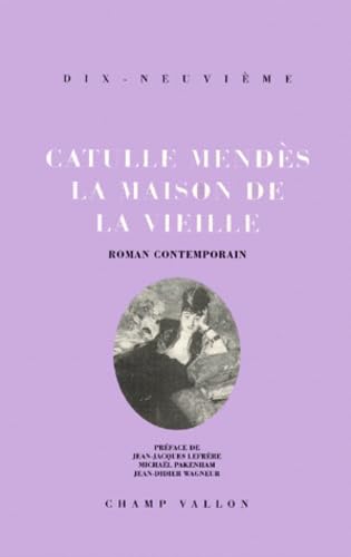 LA MAISON DE LA VIEILLE: Roman contemporain Contemporary literature