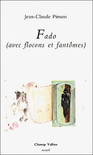FADO (AVEC FLOCONS ET FANTOMES) Poetry