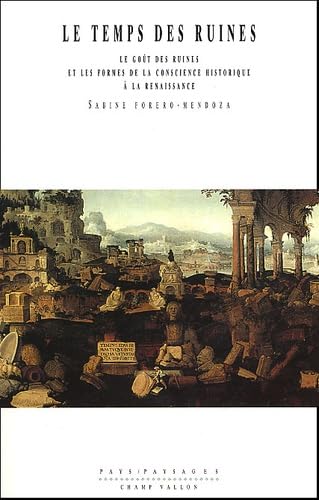LE TEMPS DES RUINES: L'éveil de la conscience historique à la Renaissance Film, Art & Culture