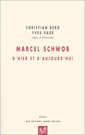 Marcel Schwob, d'hier et d'aujourd'hui book