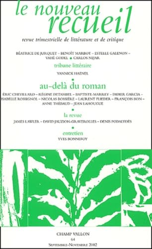 Le Nouveau Recueil N° 64 Septembre-Novembre 2002 : Au-Dela Du Roman Books