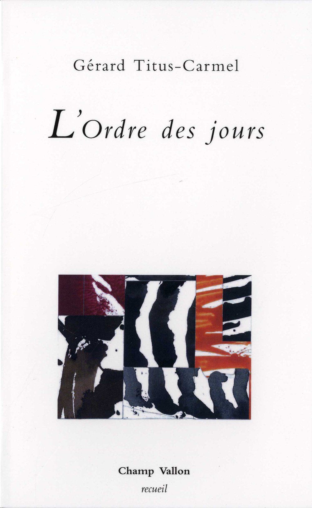 L'ORDRE DES JOURS Poetry