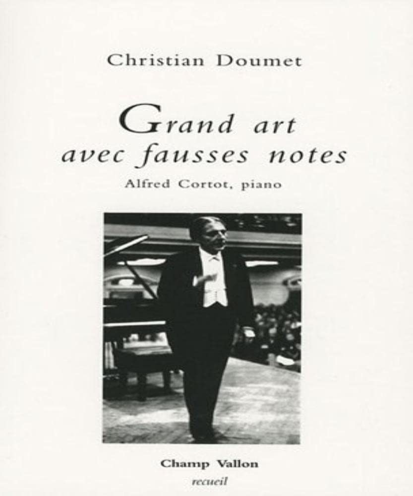 GRAND ART AVEC FAUSSES NOTES - ALFRED CORTOT, PIANO Film, Art & Culture