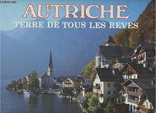 Autriche : terre de tous les rêves book
