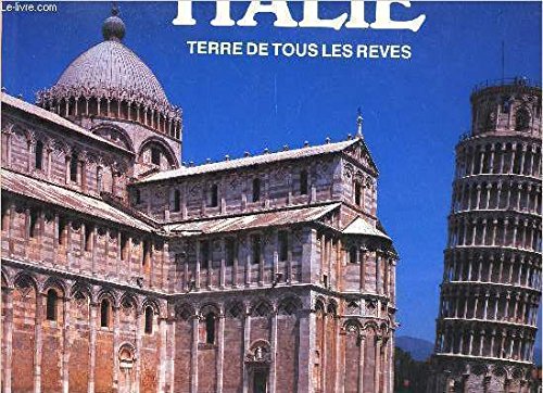 Italie: Terre de tous les rêves Books