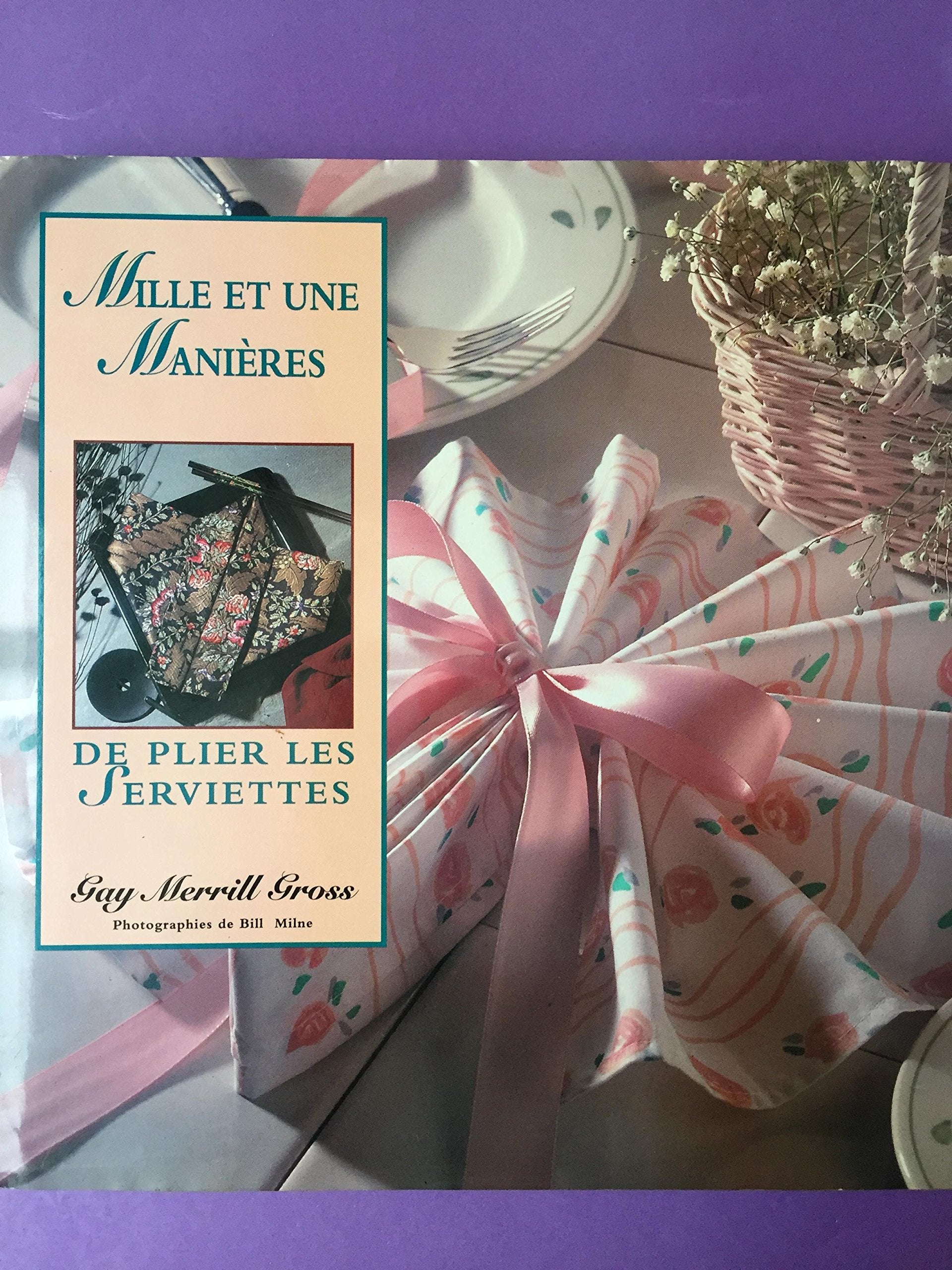 Mille et une manières de plier les serviettes de table Books