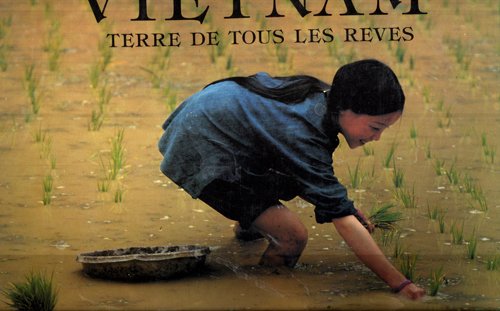 Vietnam: Terre de tous les rêves book