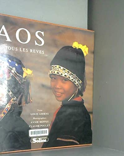 LAOS TERRE DE TOUS LES REVES book