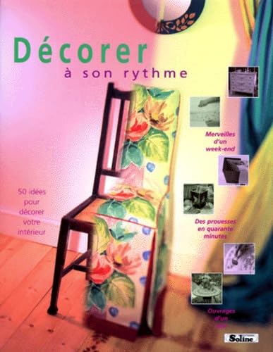 Décorer à son rythme : 50 idées pour décorer votre intérieur book