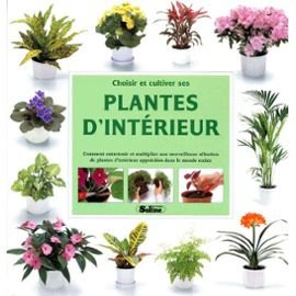 Choisir et cultiver ses plantes d'intérieur Books