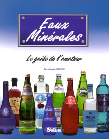 Eaux minérales, le guide de l'amateur Books