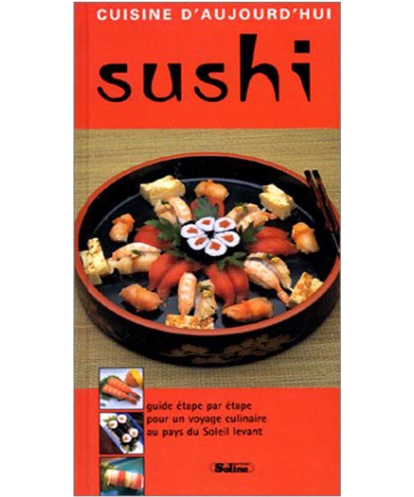 Sushi.: Une initiation à la cuisine japonaise Books