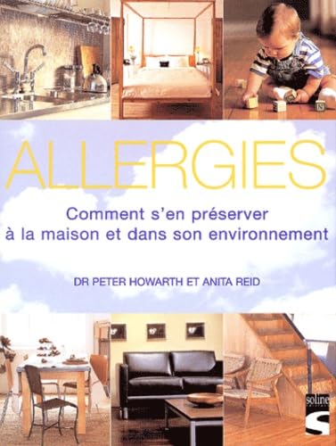 Allergies. Comment s'en préserver à la maison et dans son environnement Books
