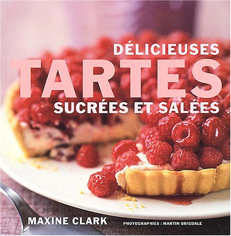 Délicieuses tartes sucrées et salées Books