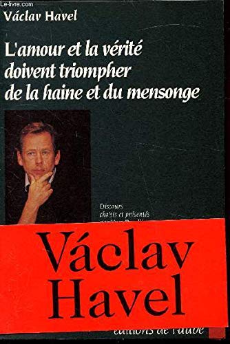 L'Amour et la vérité doivent triompher de la haine et du mensonge Books
