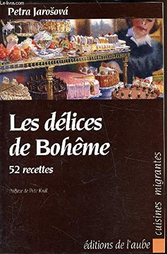 Les délices de Bohême: 52 recettes book