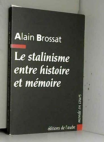 Le stalinisme entre histoire et mémoire Books