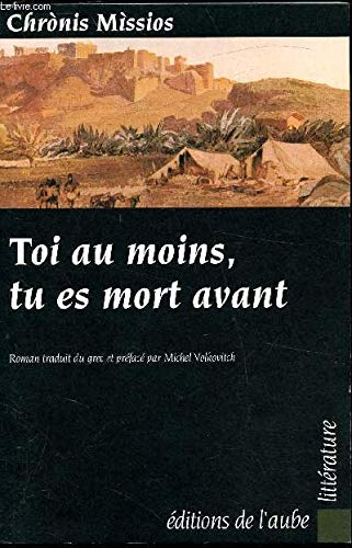 Toi au moins, tu es mort avant Books