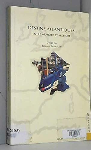 Destins atlantiques : Entre mémoire et mobilité book