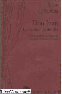 Don Juan ou Le baiseur de Séville: Attribué à Tirso de Molina Books