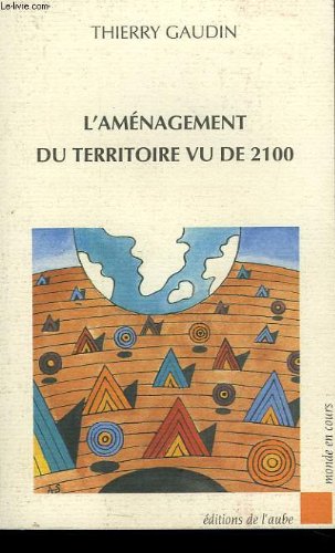 L'Aménagement du territoire vu de 2100 book