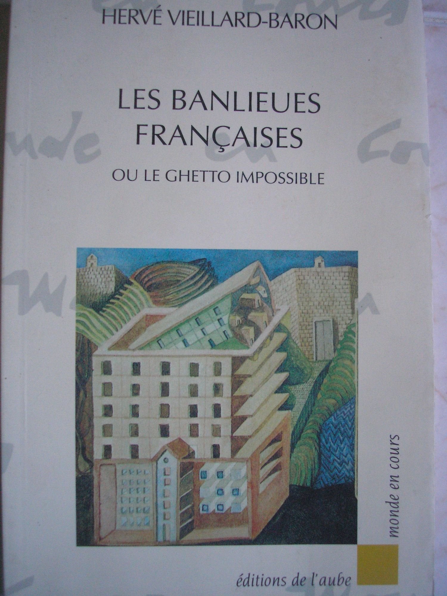 Les Banlieues françaises ou le Ghetto impossible Books