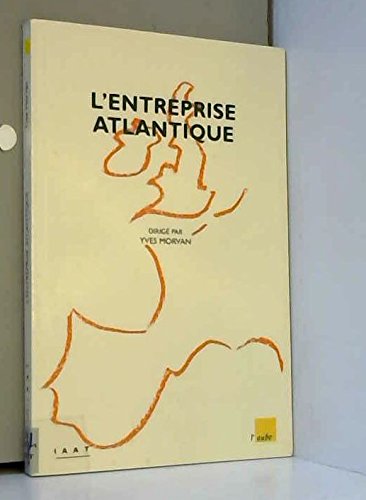 L'Entreprise atlantique : Du local à l'économie-monde book