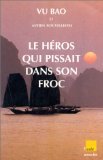 Le héros qui pissait dans son froc book