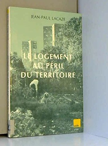 Le logement au péril du territoire Books