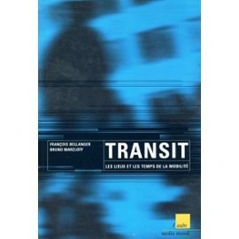 Transit: Les lieux et les temps de la mobilité Books