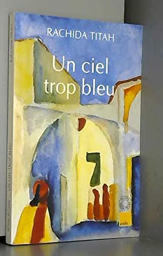 Un ciel trop bleu: Et autres nouvelles Books