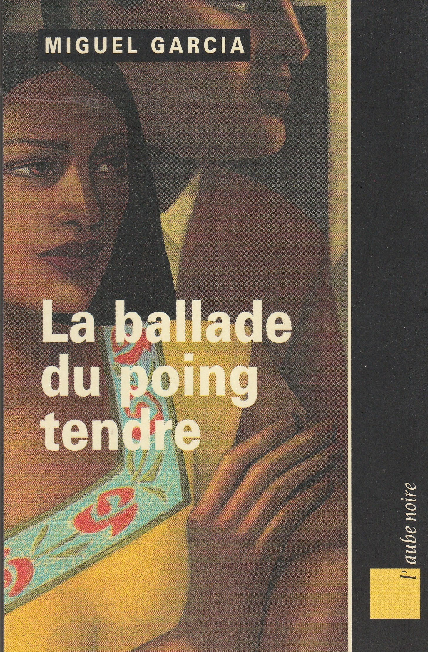 La ballade du poing tendre Books