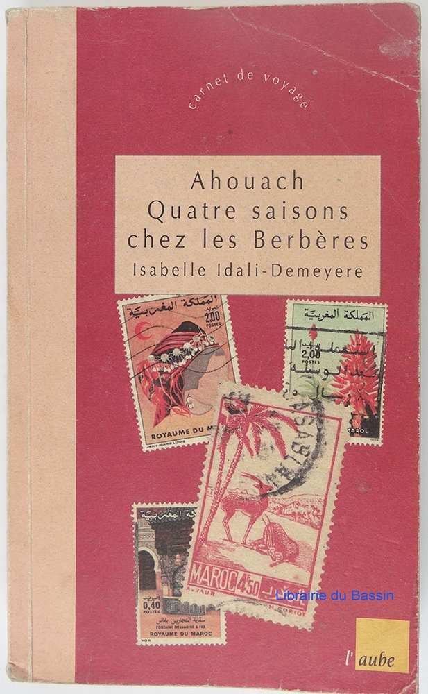 Ahouach: Quatre saisons chez les Berbères du Maroc Books