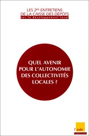 Quel avenir pour l'autonomie des collectivités locales ? book