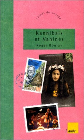 Kannibals et Vahinés.: Imagerie des mers du Sud Books