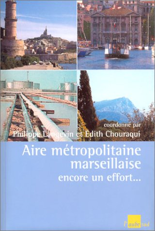 Aire métropolitaine marseillaise : Encore un effort... book