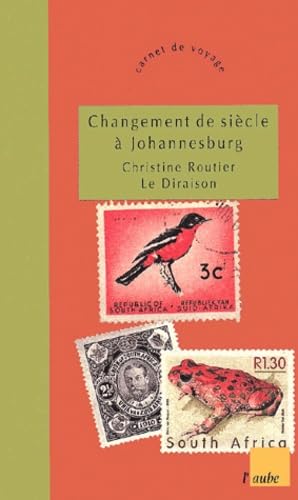 Changement de siècle à Johannesburg book