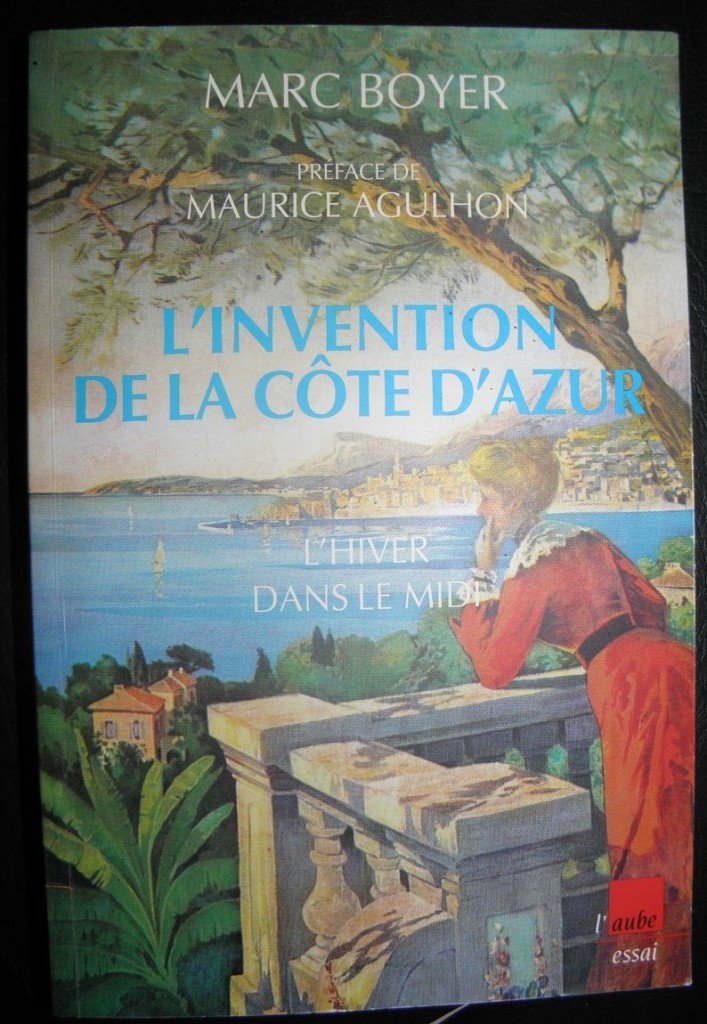 L'invention de la Côte d'Azur : l'hiver dans le midi Books