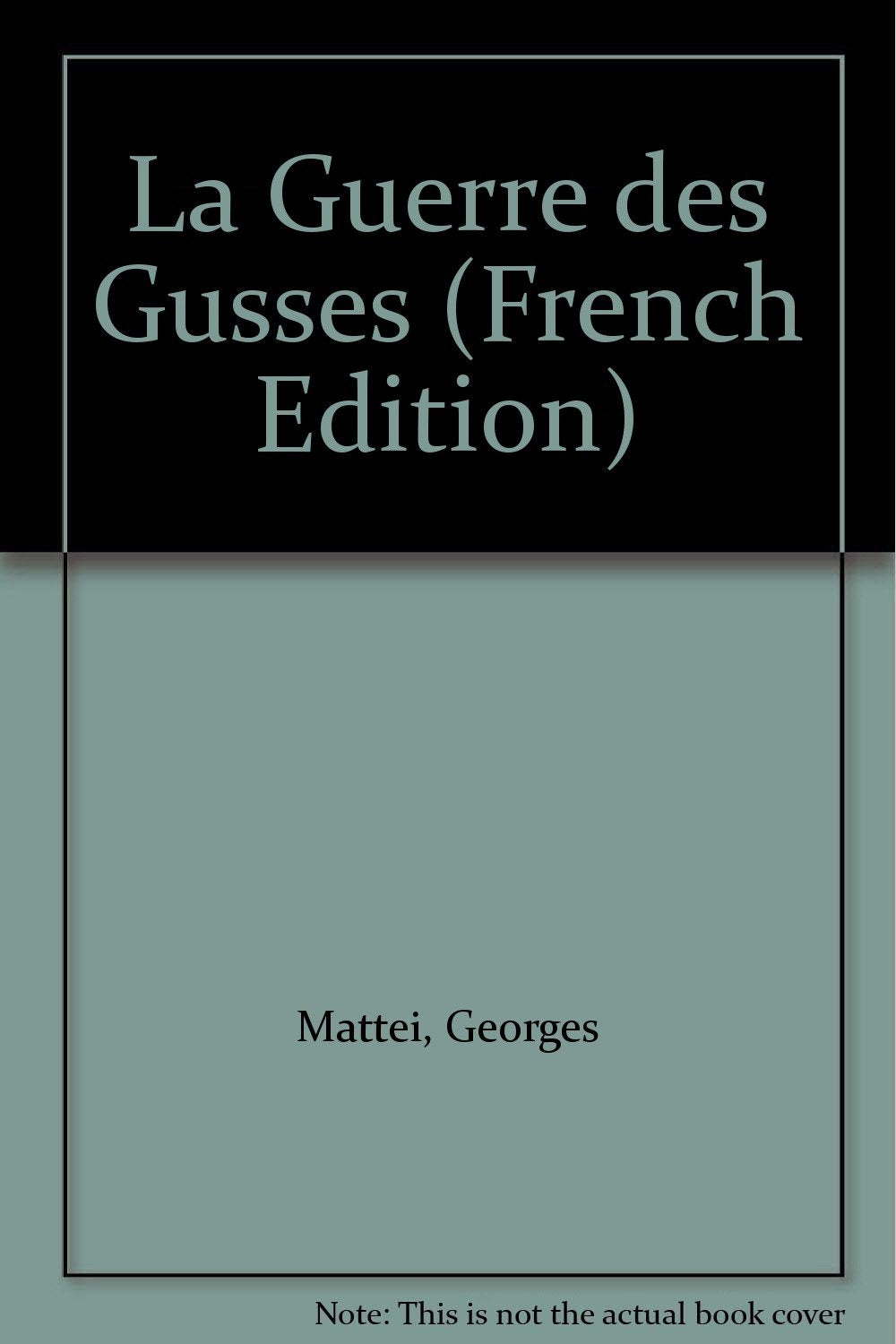 La Guerre des Gusses Memories