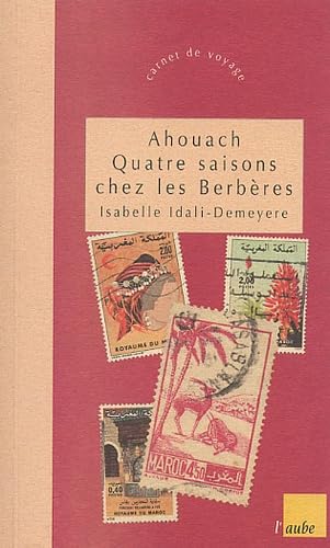Ahouach: Quatre saisons chez les Berbères du Maroc Books