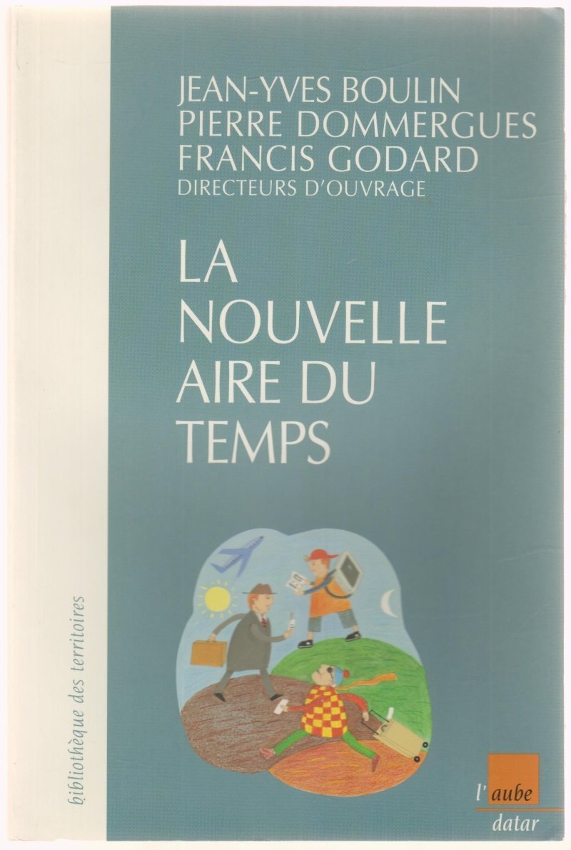 La Nouvelle Aire du temps : Réflexions et expériences de politiques temporelles en France book